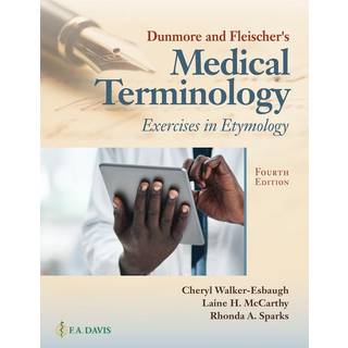 Dunmore and Fleischer's Medical Terminology