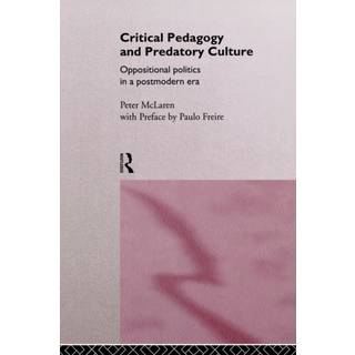 Critical Pedagogy and Predatory Culture