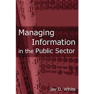 Managing Information in the Public Sector
