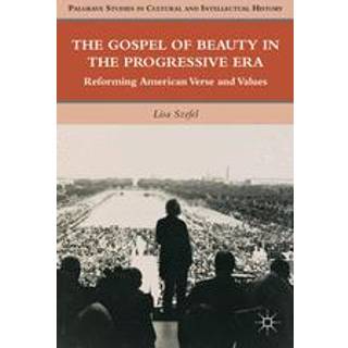 The Gospel of Beauty in the Progressive Era