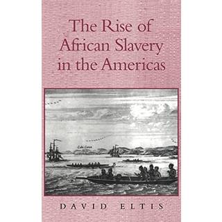The Rise of African Slavery in the Americas