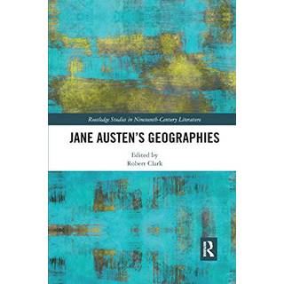 Jane Austen’s Geographies