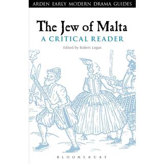 The Jew of Malta: A Critical Reader
