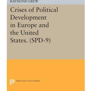 Crises of Political Development in Europe and the United States. (SPD-9)