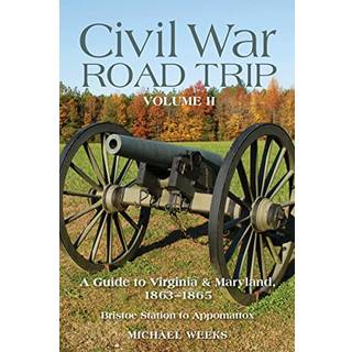 Civil War Road Trip, Volume II