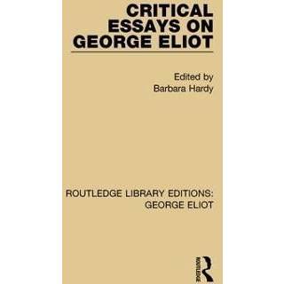 Critical Essays on George Eliot