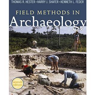 Field Methods in Archaeology