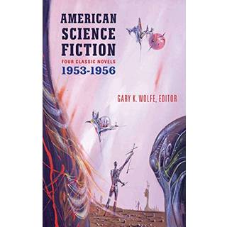 American Science Fiction: Four Classic Novels 1953-56 (LOA #227)