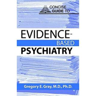 Concise Guide to Evidence-Based Psychiatry