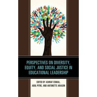 Perspectives on Diversity, Equity, and Social Justice in Educational Leadership