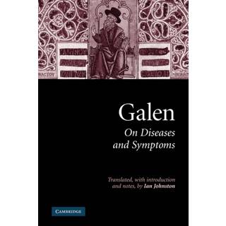 Galen: On Diseases and Symptoms