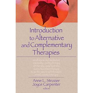Introduction to Alternative and Complementary Therapies