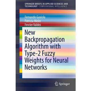 New Backpropagation Algorithm with Type-2 Fuzzy Weights for Neural Networks