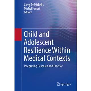 Child and Adolescent Resilience Within Medical Contexts
