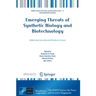 Emerging Threats of Synthetic Biology and Biotechnology