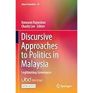 Discursive Approaches to Politics in Malaysia
