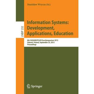 Information Systems: Development, Applications, Education