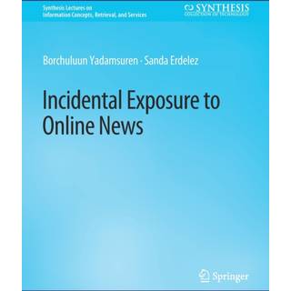 Incidental Exposure to Online News