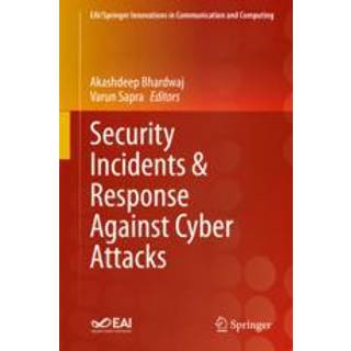 Security Incidents & Response Against Cyber Attacks