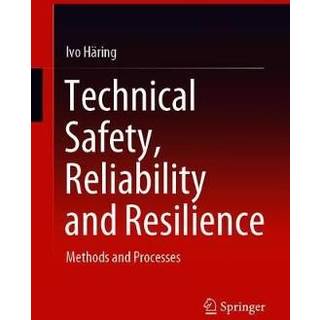 Technical Safety, Reliability and Resilience