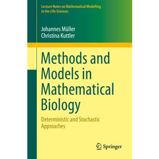 Methods and Models in Mathematical Biology