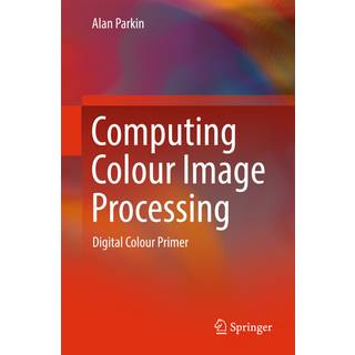 Computing Colour Image Processing