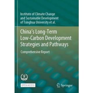 China's Long-Term Low-Carbon Development Strategies and Pathways