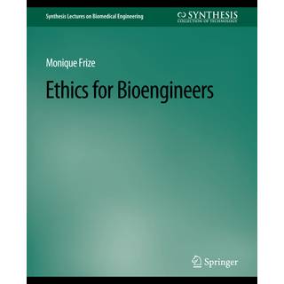 Ethics for Bioengineers