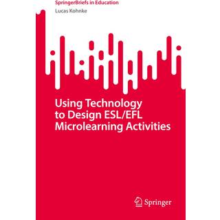 Using Technology to Design ESL/EFL Microlearning Activities