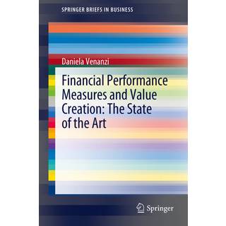 Financial Performance Measures and Value Creation: the State of the Art