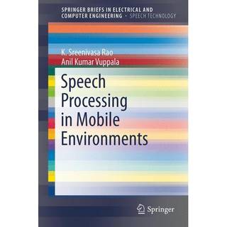 Speech Processing in Mobile Environments