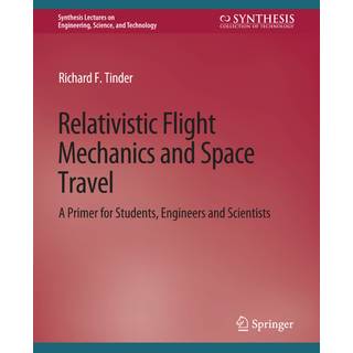 Relativistic Flight Mechanics and Space Travel