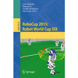 RoboCup 2015: Robot World Cup XIX