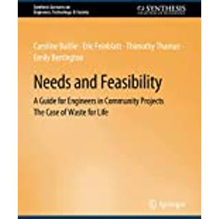 Needs and Feasibility