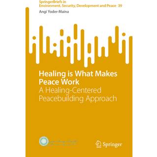 Healing is What Makes Peace Work