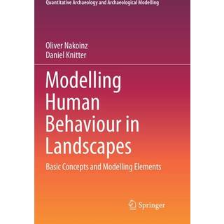 Modelling Human Behaviour in Landscapes