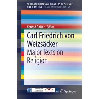 Carl Friedrich von Weizsacker: Major Texts on Religion