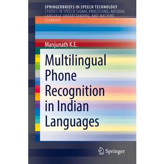 Multilingual Phone Recognition in Indian Languages