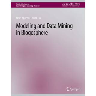 Modeling and Data Mining in Blogosphere