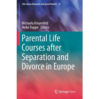 Parental Life Courses after Separation and Divorce in Europe