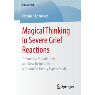Magical Thinking in Severe Grief Reactions
