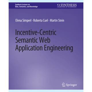 Incentive-Centric Semantic Web Application Engineering