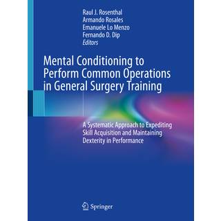 Mental Conditioning to Perform Common Operations in General Surgery Training