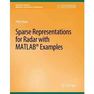 Sparse Representations for Radar with MATLAB Examples