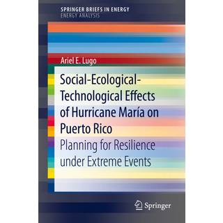 Social-Ecological-Technological Effects of Hurricane Maria on Puerto Rico