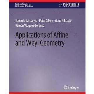 Applications of Affine and Weyl Geometry