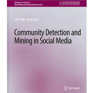 Community detection and mining in social media