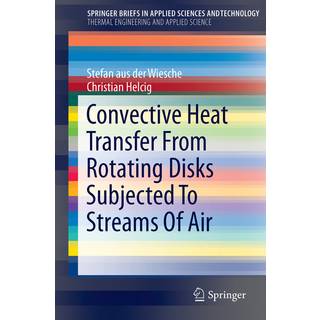 Convective Heat Transfer From Rotating Disks Subjected To Streams Of Air