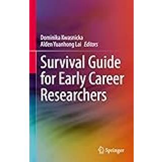 Survival Guide for Early Career Researchers