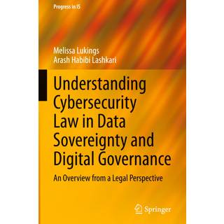 Understanding Cybersecurity Law in Data Sovereignty and Digital Governance